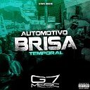 DJ TAIYO THEUZ MC G7 MUSIC BR - Automotivo Brisa Temporal