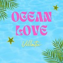 Villatic - Ocean Love