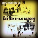 Division 4 - Better Than Before Alex Mazel Remix