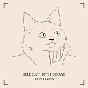 The Cat in the Coat - Просто успокойся