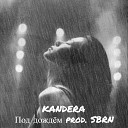 kandera - Под дождем