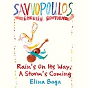 Elina Baga Dionysis Savvopoulos - Rain s On Its Way A Storm s Coming Savvopoulos English…