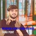 Shina Point feat Mehboob Ashna - E Tammana Shar Ma Baqi