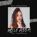 Ray Fernandes - Meu Abba