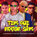 Mc Rodrigues da ZO Trov o no Beat Mc Destaky feat Mael da… - Tem Que Ro ar Sim