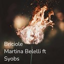 Martina Belelli feat Syobs - Briciole