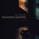 Vitaliy Kiselevich - Bourbon Santos