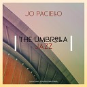 Jo Paciello - The Umbrella Jazz