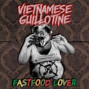 Vietnamese Guillotine - Не такой как все