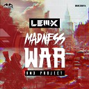 Lem X - Madness War Catzeyez Remix