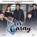 Los Garay Escala Show - Mi Buen Amor