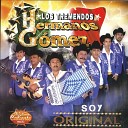Los Tremendos Hermanos Gomez - Soy Original