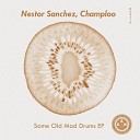 Nestor Sanchez Champloo - Dayz To Dance