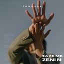 Zeni N - Save Me Radio Mix