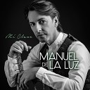Manuel De La Luz - Mi Clave