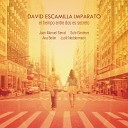 David Escamilla Imparato - Un Mundo Mejor