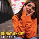 G nay Aksoy - Sol Yan m