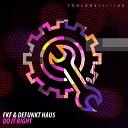 FKF Defunkt Hau5 - Do It Right Radio Edit