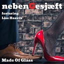 nebenGesj ft Lise Haavik - Made of Glass