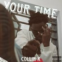Collin X - Your Time
