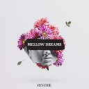 Reverie - Mellow Dreams