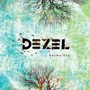 DEZEL - Not Everyone