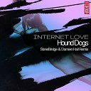 Hound Dogs - Internet Love Radio Edit