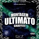 MC BM OFICIAL DJ MENOR TAVVS DJ STDZ - Montagem Ultimato Graffiti