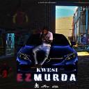 Kwesi - Ez Murda