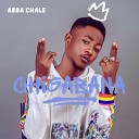 Abba Chale - Chigabana