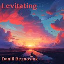 Daniil Beznosiuk - Levitating