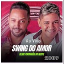 Swing do Amor - Morrer Na M o Ao Vivo