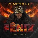 dj tg beat feat Phantomdk - Fenix