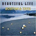 Bostan TaYa - Beautiful Life