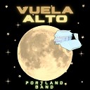 Portland Band - Vuela Alto