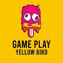 yellow bird - Game Play