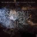 Mo Lorenzo Kintaro Andrey Danieles - Smoke King