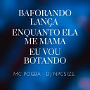 Mc Pogba DJ NpcSize - Baforando Lan a Enquanto Ela Me Mama Eu Vou Botando Speed…