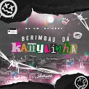 DJ GBOY feat MC GW - Berimbau Kamylinha Foda