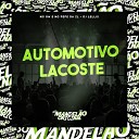 Mc Gw MC Fefe Da ZL DJ Lellis - Automotivo Lacoste