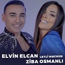 Ziba Osmanl feat Elvin Elcan - Leyli M cnun