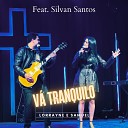 Lorrayne e Samuel feat silvan santos - V Tranquilo