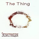 The Thing - Дневники социопата