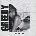 Tate McRae Alex Helder - Greedy Alex Helder Remix