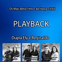 Dupla Ely e Reginaldo - A Mensagem da Cruz Playback