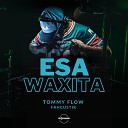Tommy Flow fahcustik - Esa Waxita