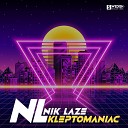 Nik Laze - Kleptomaniac (Nick Solid Remix)