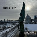 Ivan Sader feat Fernando Magalh es - Make Me Cry