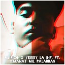 Yeissy La Dif R L rico feat C manat - Mil Palabras Radio Edit
