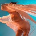 IN MY HANDS - Без лица